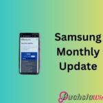 Samsung Rolls Out First Monthly Update for 2025