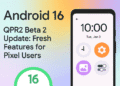 Android 16 QPR2 Beta 2