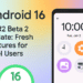 Android 16 QPR2 Beta 2